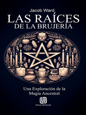 cover image of Las Raíces de la Brujería